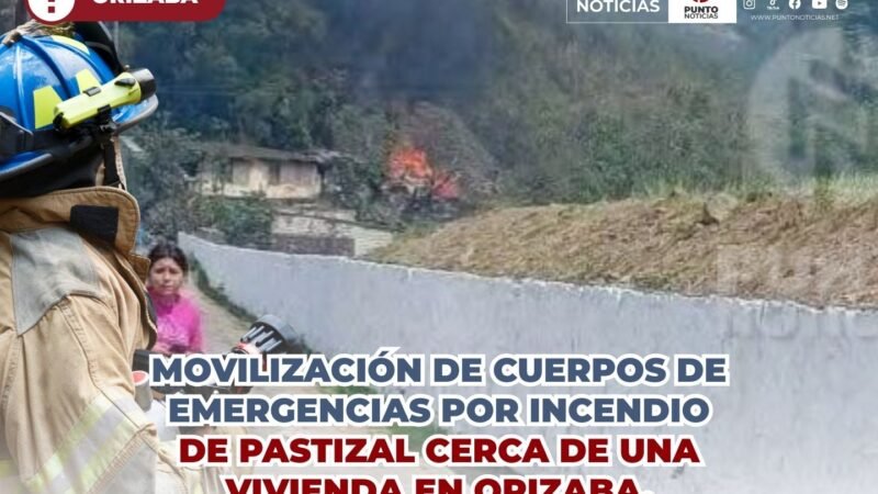 ÚLTIMA HORA: MOVILIZACIÓN DE CUERPOS DE EMERGENCIAS POR INCENDIO DE FORESTAL CERCA DE UNA VIVIENDA EN ORIZABA.