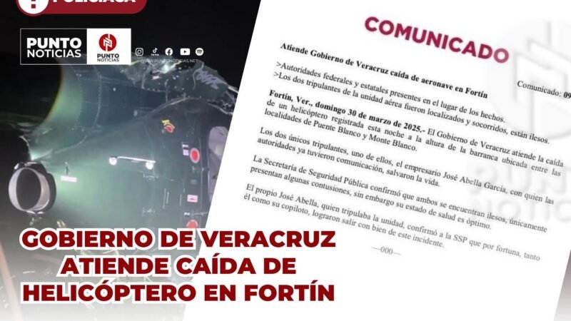 Gobierno de Veracruz atiende caída de helicóptero en Fortín