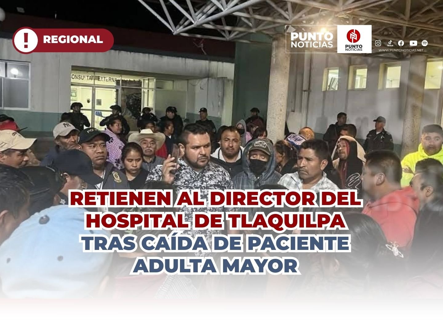 Retienen al Director del Hospital de Tlaquilpa tras caída de paciente adulta mayor