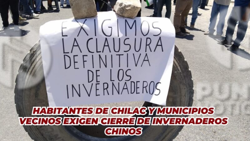 Habitantes de Chilac y municipios vecinos exigen cierre de invernaderos chinos