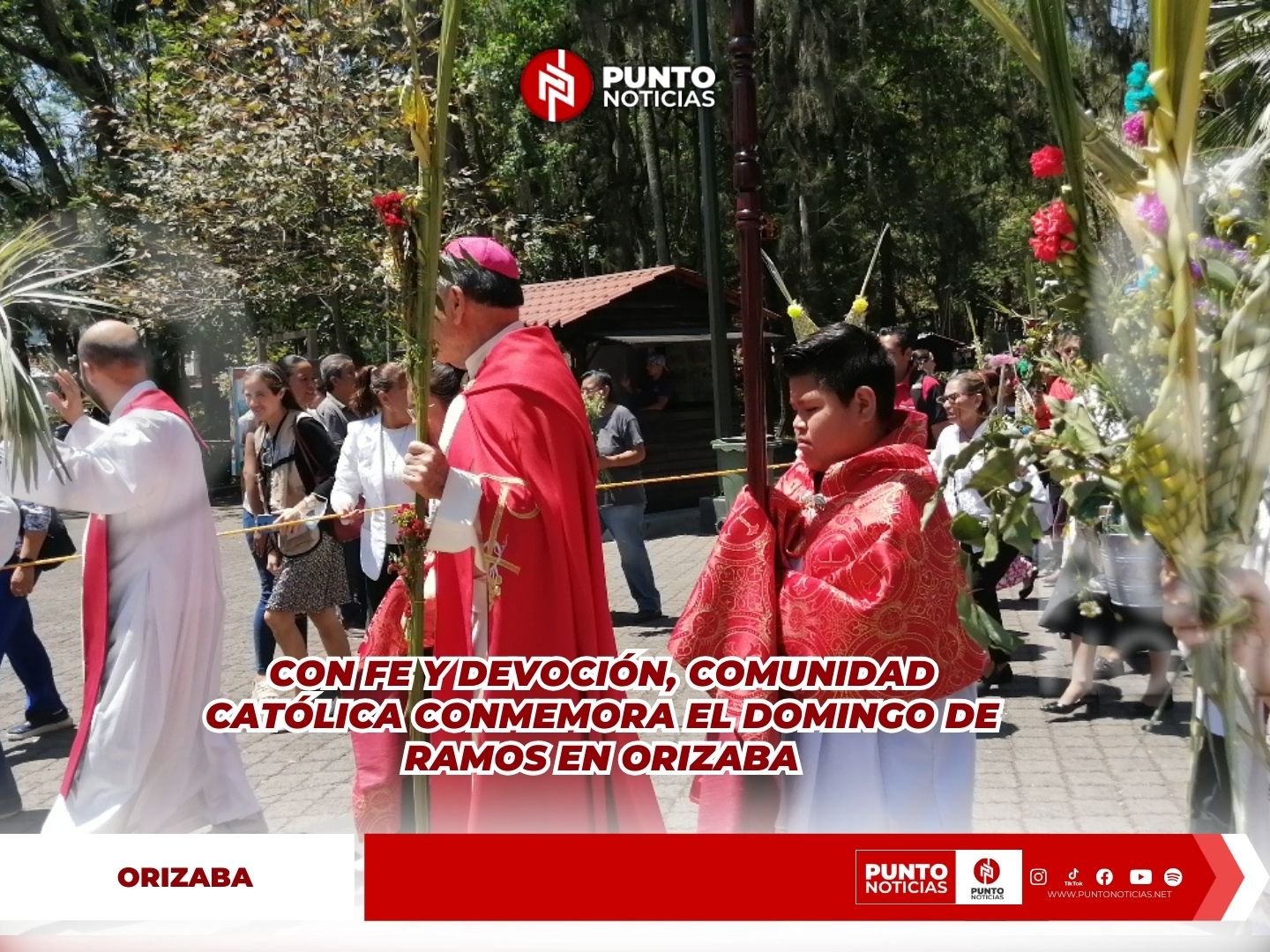 Con fe y devoción, comunidad católica celebra el Domingo de Ramos en Orizaba