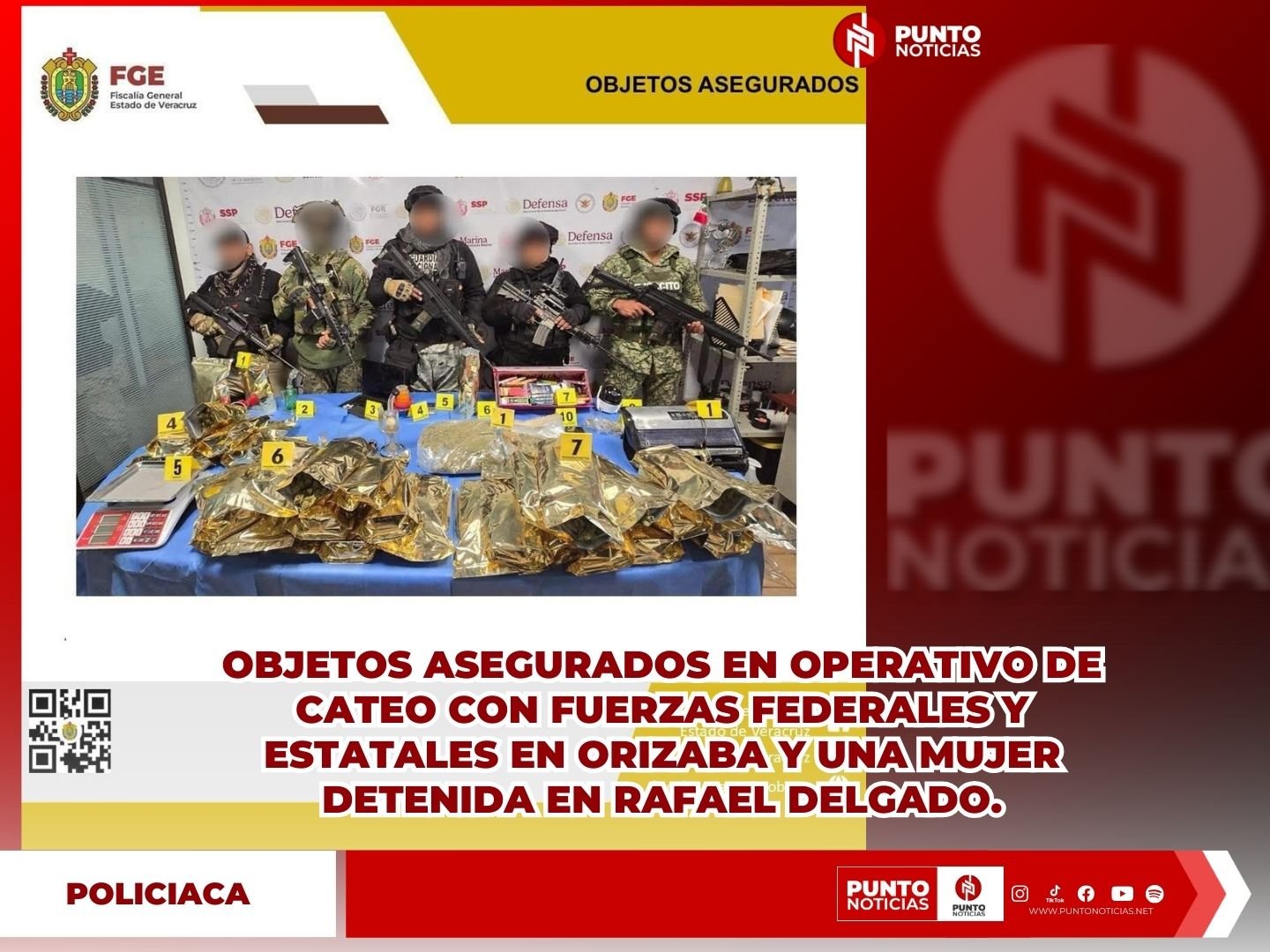 OBJETOS ASEGURADOS EN OPERATIVO DE CATEO CON FUERZAS FEDERALES Y ESTATALES EN ORIZABA Y UNA MUJER DETENIDA EN RAFAEL DELGADO.