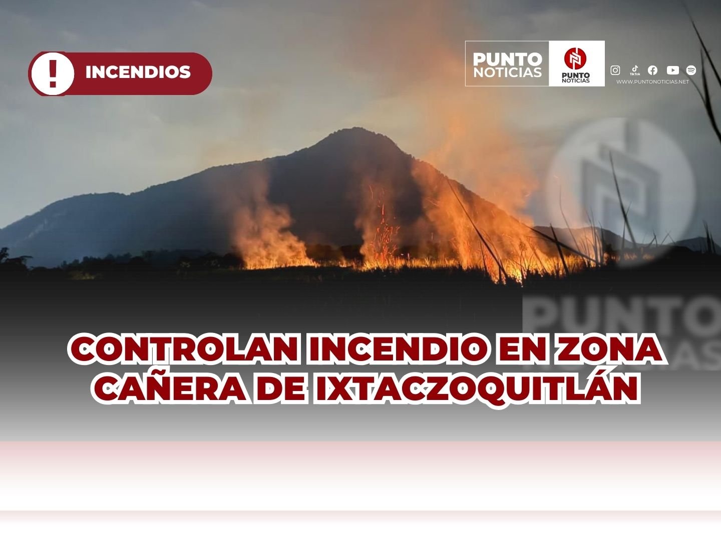 CONTROLAN INCENDIO EN ZONA CAÑERA DE IXTACZOQUITLÁN