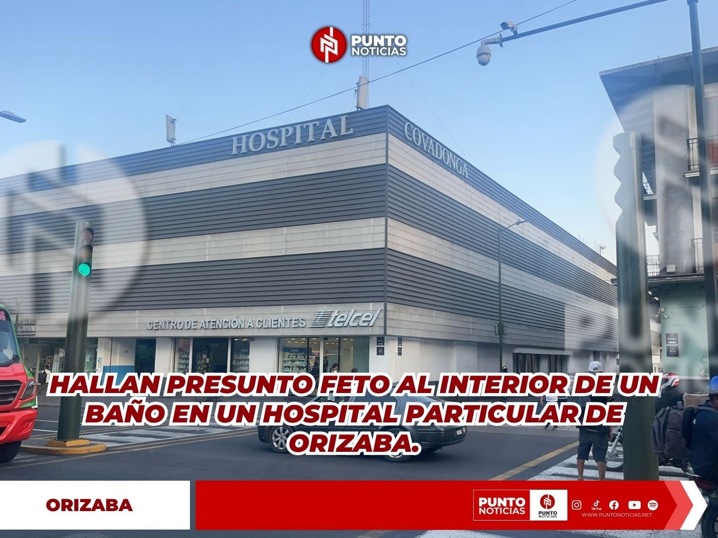 HALLAN PRESUNTO FETO AL INTERIOR DE UN BAÑO EN UN HOSPITAL PARTICULAR DE ORIZABA.
