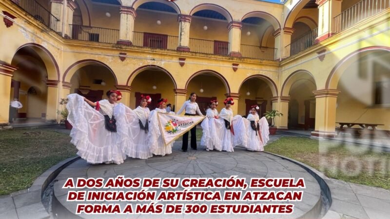 A dos años de su creación, Escuela de Iniciación Artística en Atzacan forma a más de 300 estudiantes