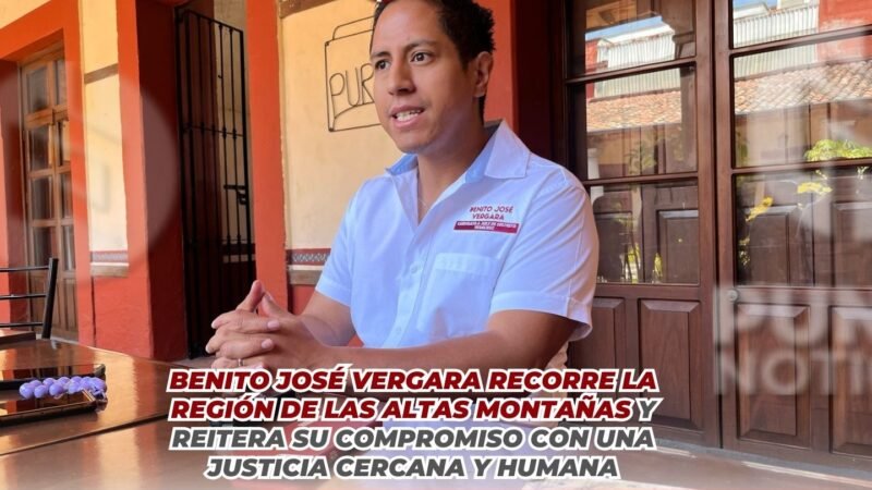 Benito José Vergara recorre la región de las Altas Montañas y reitera su compromiso con una justicia cercana y humana