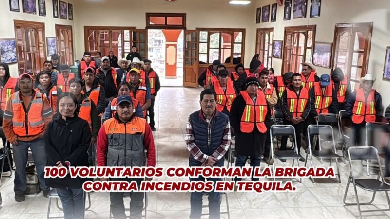 100 VOLUNTARIOS CONFORMAN LA BRIGADA CONTRA INCENDIOS EN TEQUILA.