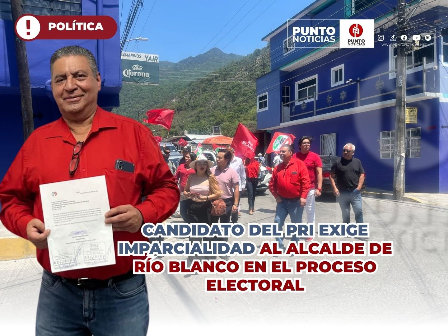 Candidato del PRI exige imparcialidad al alcalde de Río Blanco en el proceso electoral