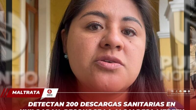 Detectan 200 descargas sanitarias en Huiloapan, reconoce la alcaldesa Lizbeth Méndez