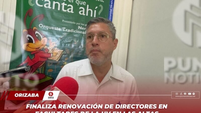 Finaliza renovación de directores en facultades de la UV en las Altas Montañas