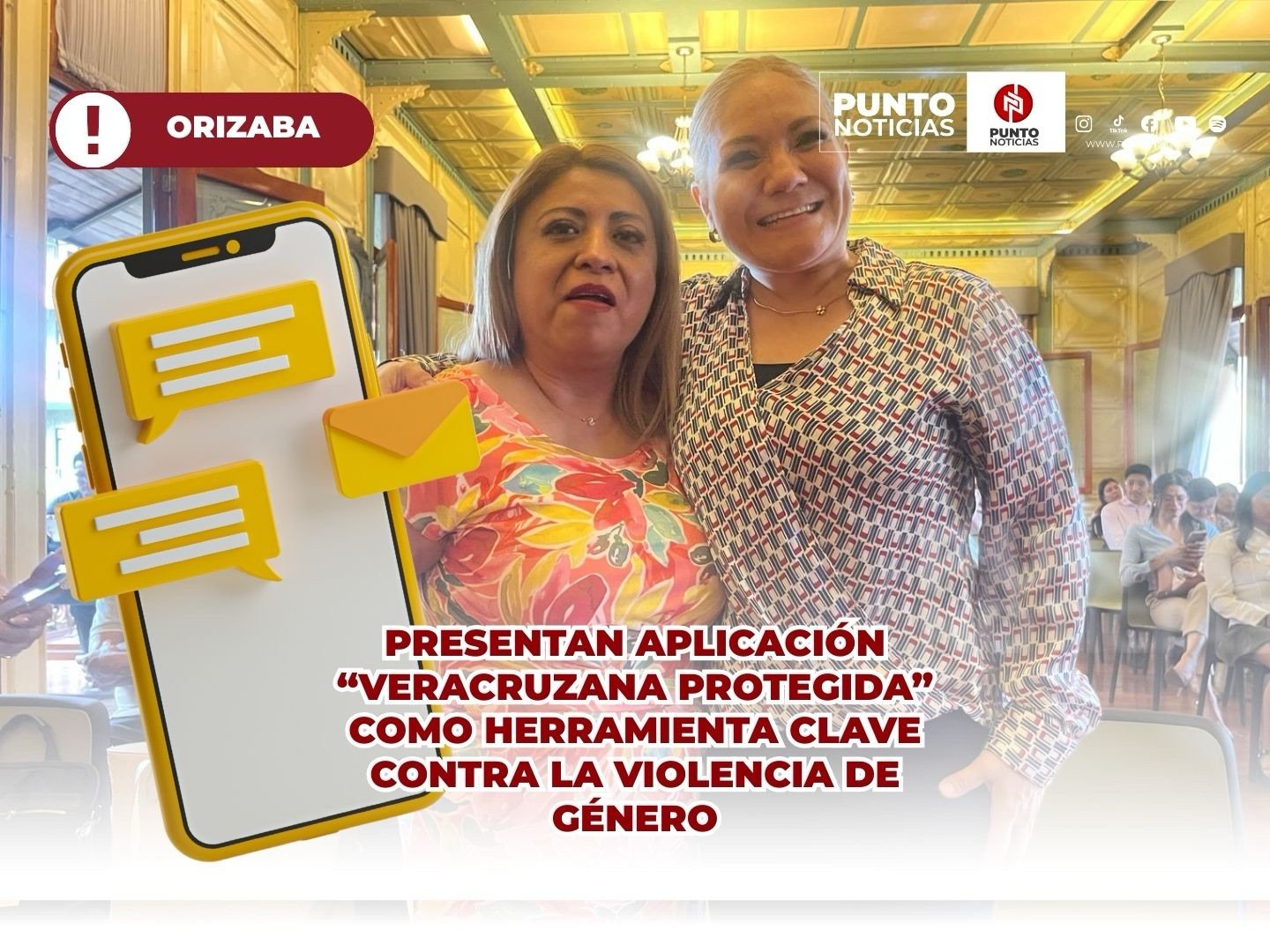 Presentan aplicación “Veracruzana Protegida” como herramienta clave contra la violencia de género