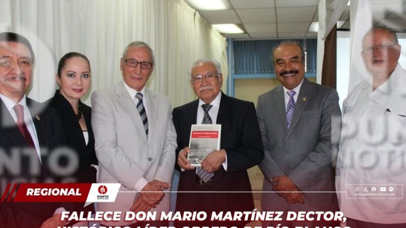 Fallece Don Mario Martínez Dector, histórico líder obrero de Río Blanco