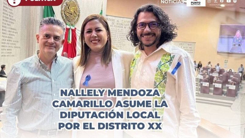 Nallely Mendoza Camarillo asume la diputación local por el Distrito XX