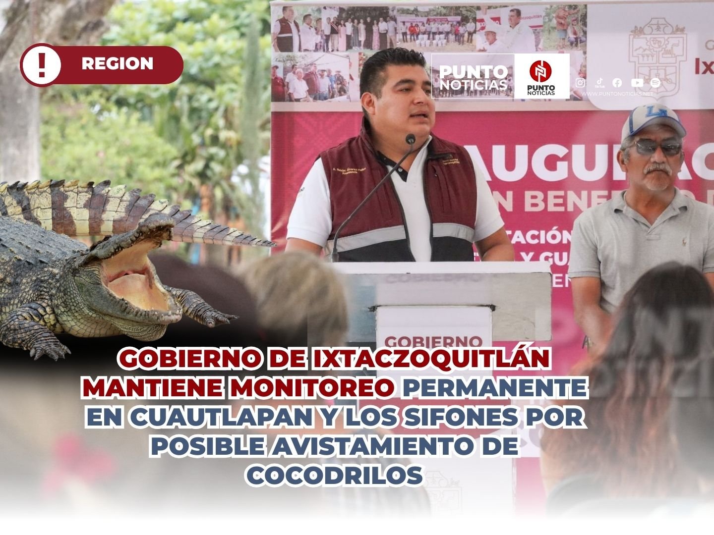Gobierno de Ixtaczoquitlán mantiene monitoreo permanente en Cuautlapan y Los Sifones por posible avistamiento de cocodrilos