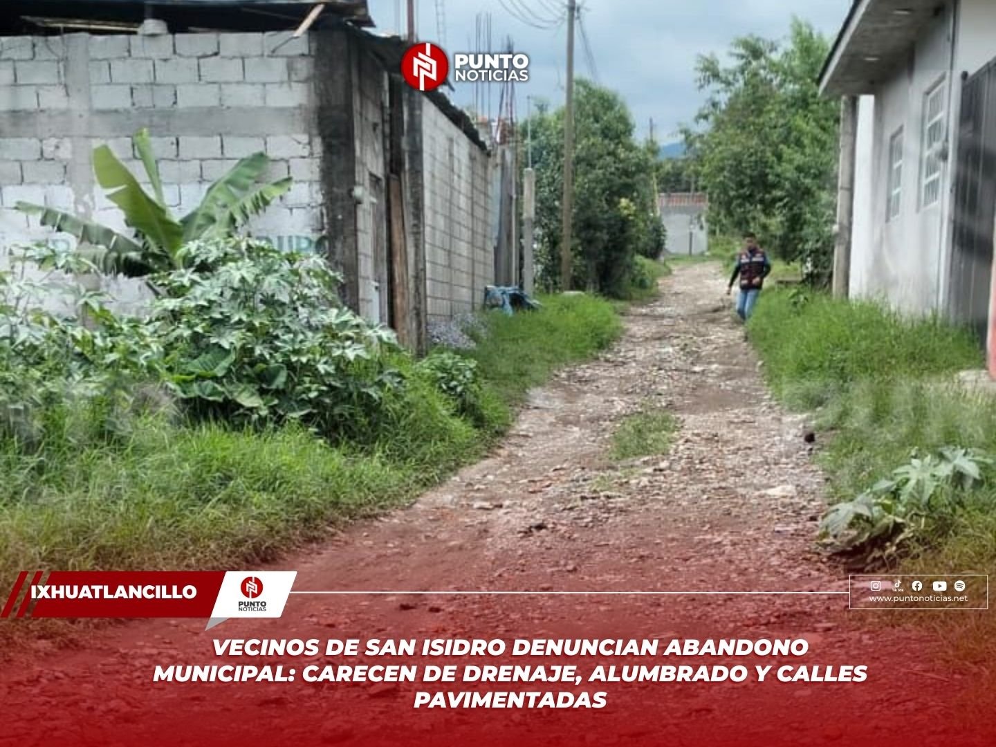 Vecinos de San Isidro Denuncian Abandono Municipal: Carecen de Drenaje, Alumbrado y Calles Pavimentadas