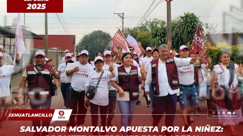 Salvador Montalvo apuesta por la niñez: promete uniformes escolares y deportivos gratuitos en Ixhuatlancillo