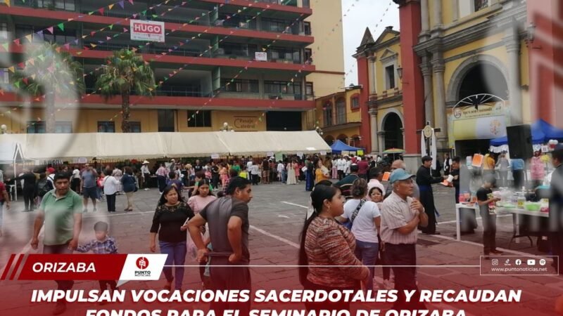 Impulsan vocaciones sacerdotales y recaudan fondos para el Seminario de Orizaba