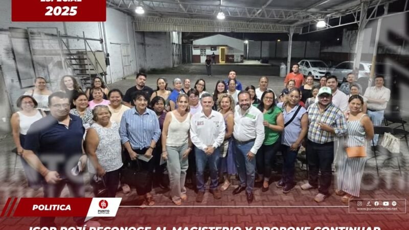 Igor Rojí reconoce al magisterio y propone continuar fortaleciendo la educación en Orizaba