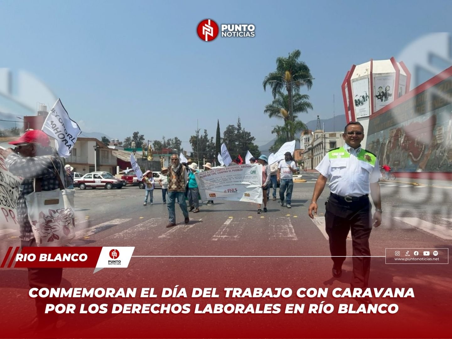 Conmemoran el Día del Trabajo con caravana por los derechos laborales en Río Blanco