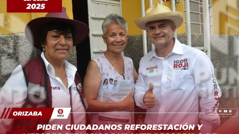 Piden ciudadanos reforestación y mejores servicios durante recorrido de Igor Rojí