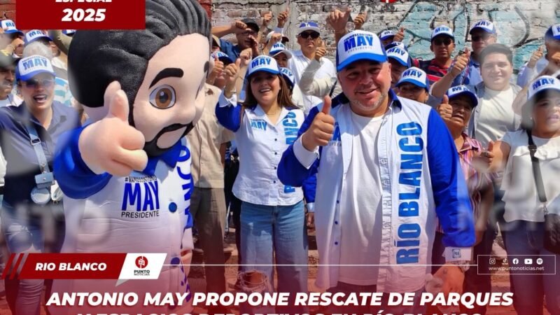 Antonio May propone rescate de parques y espacios deportivos en Río Blanco