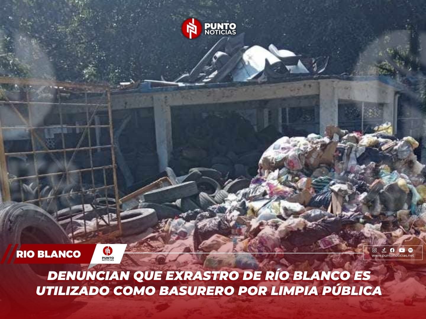 Denuncian que exrastro de Río Blanco es utilizado como basurero por Limpia Pública