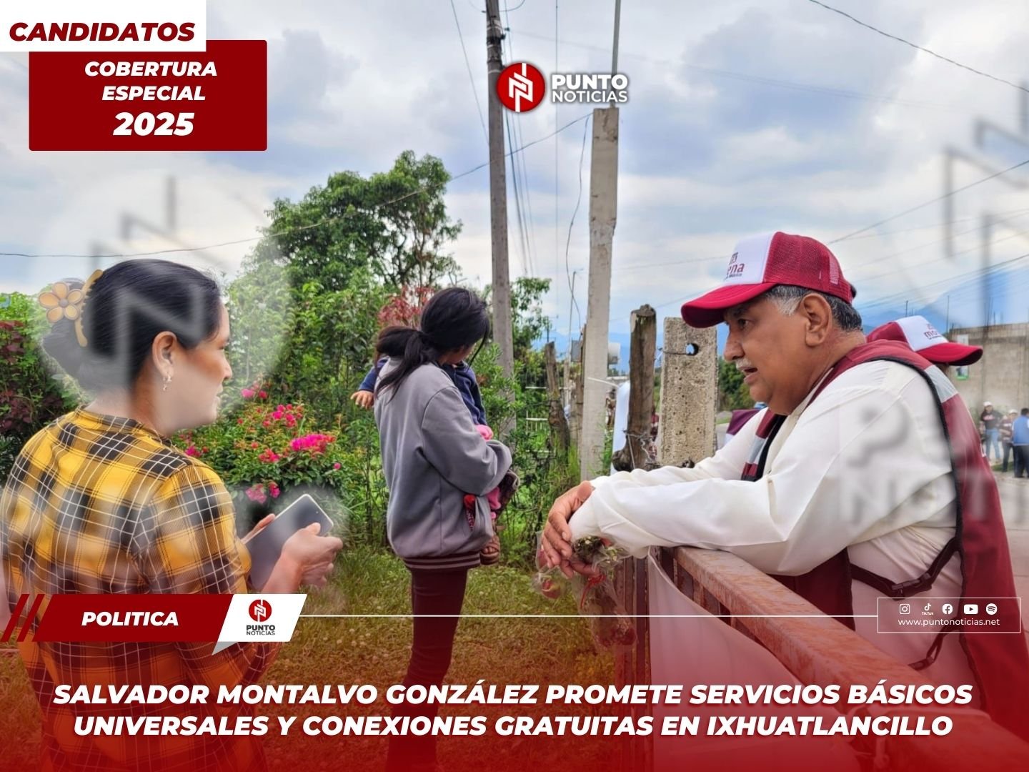 Salvador Montalvo González Promete Servicios Básicos Universales y Conexiones Gratuitas en Ixhuatlancillo