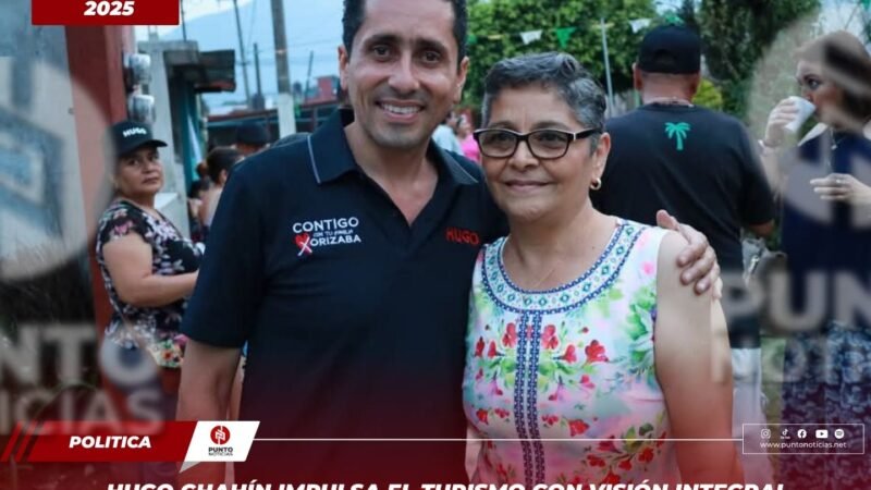 Hugo Chahín impulsa el turismo con visión integral para Orizaba