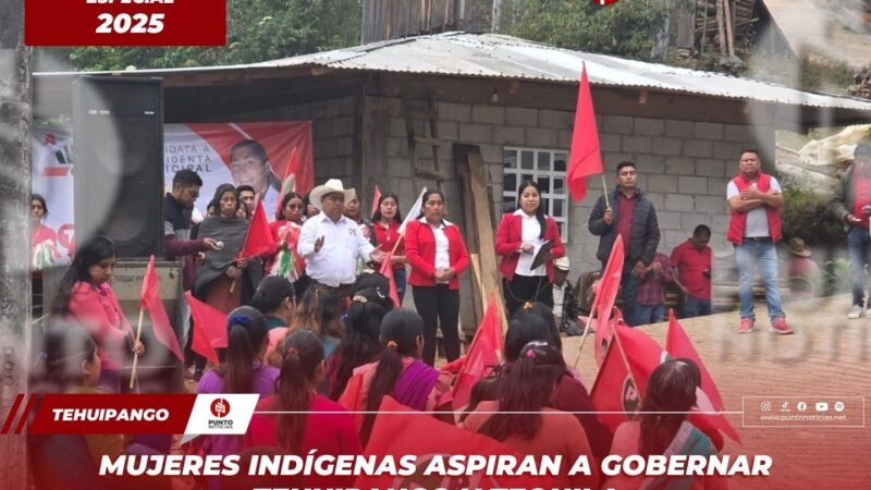 Mujeres indígenas aspiran a gobernar Tehuipango y Tequila