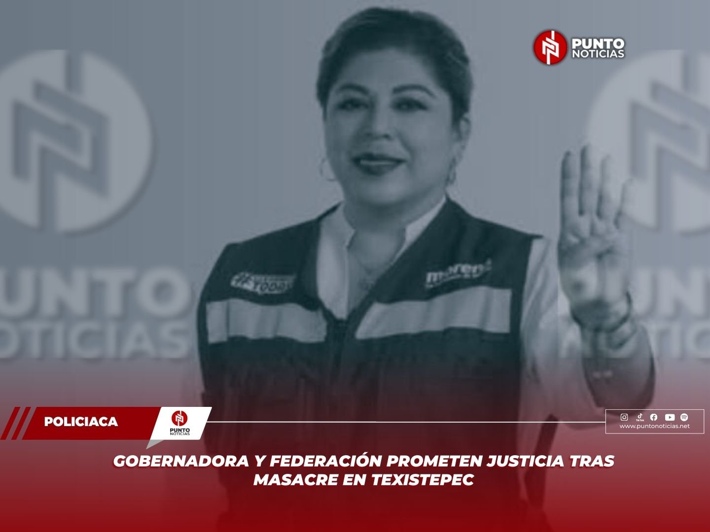 GOBERNADORA Y FEDERACIÓN PROMETEN JUSTICIA TRAS MASACRE EN TEXISTEPEC
