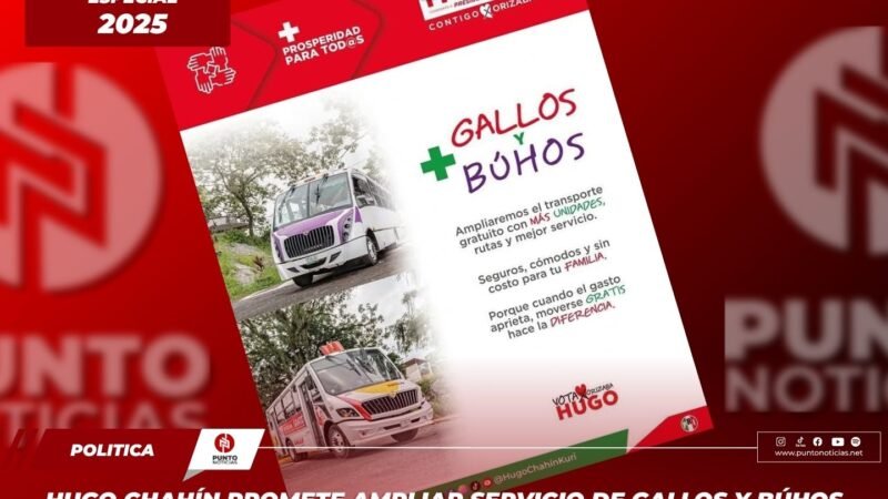 Hugo Chahín promete ampliar servicio de Gallos y Búhos para apoyar la economía familiar en Orizaba