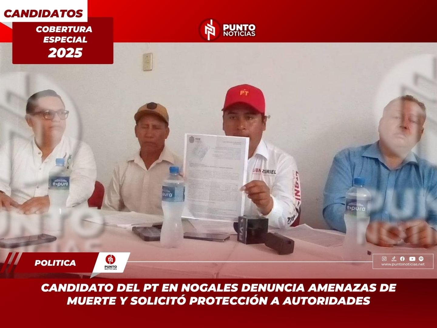 Candidato del PT en Nogales denuncia amenazas de muerte y solicitó protección a autoridades
