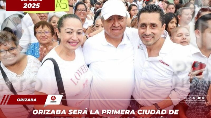 Orizaba será la primera ciudad de emprendedores; Hugo Chahín