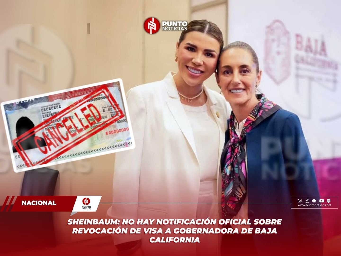 SHEINBAUM: NO HAY NOTIFICACIÓN OFICIAL SOBRE REVOCACIÓN DE VISA A GOBERNADORA DE BAJA CALIFORNIA