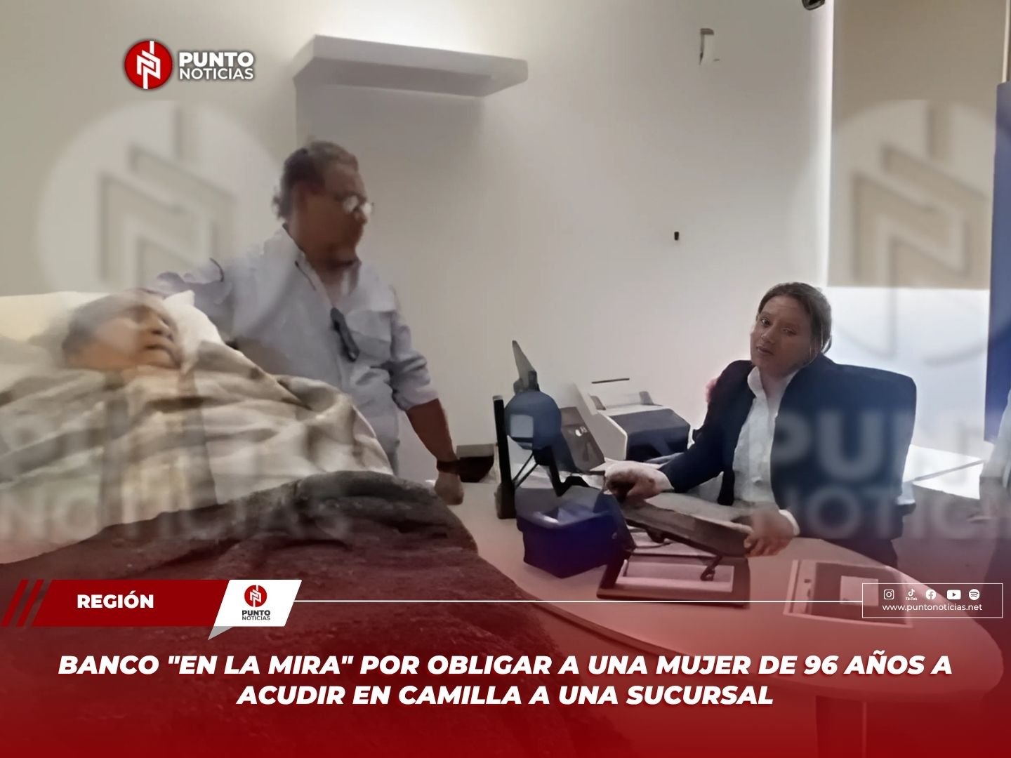 BANCO “EN LA MIRA” POR OBLIGAR A UNA MUJER DE 96 AÑOS A ACUDIR EN CAMILLA A UNA SUCURSAL
