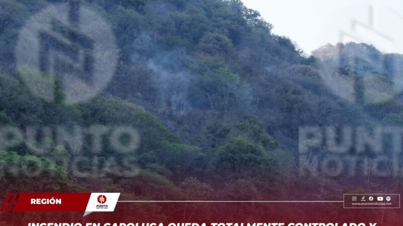 Incendio en Capoluca queda totalmente controlado y extinguido