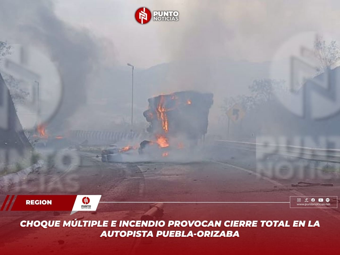 Choque múltiple e incendio provocan cierre total en la autopista Puebla-Orizaba
