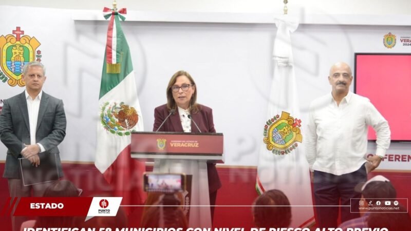 Identifican 58 municipios con nivel de riesgo alto previo a las elecciones en Veracruz
