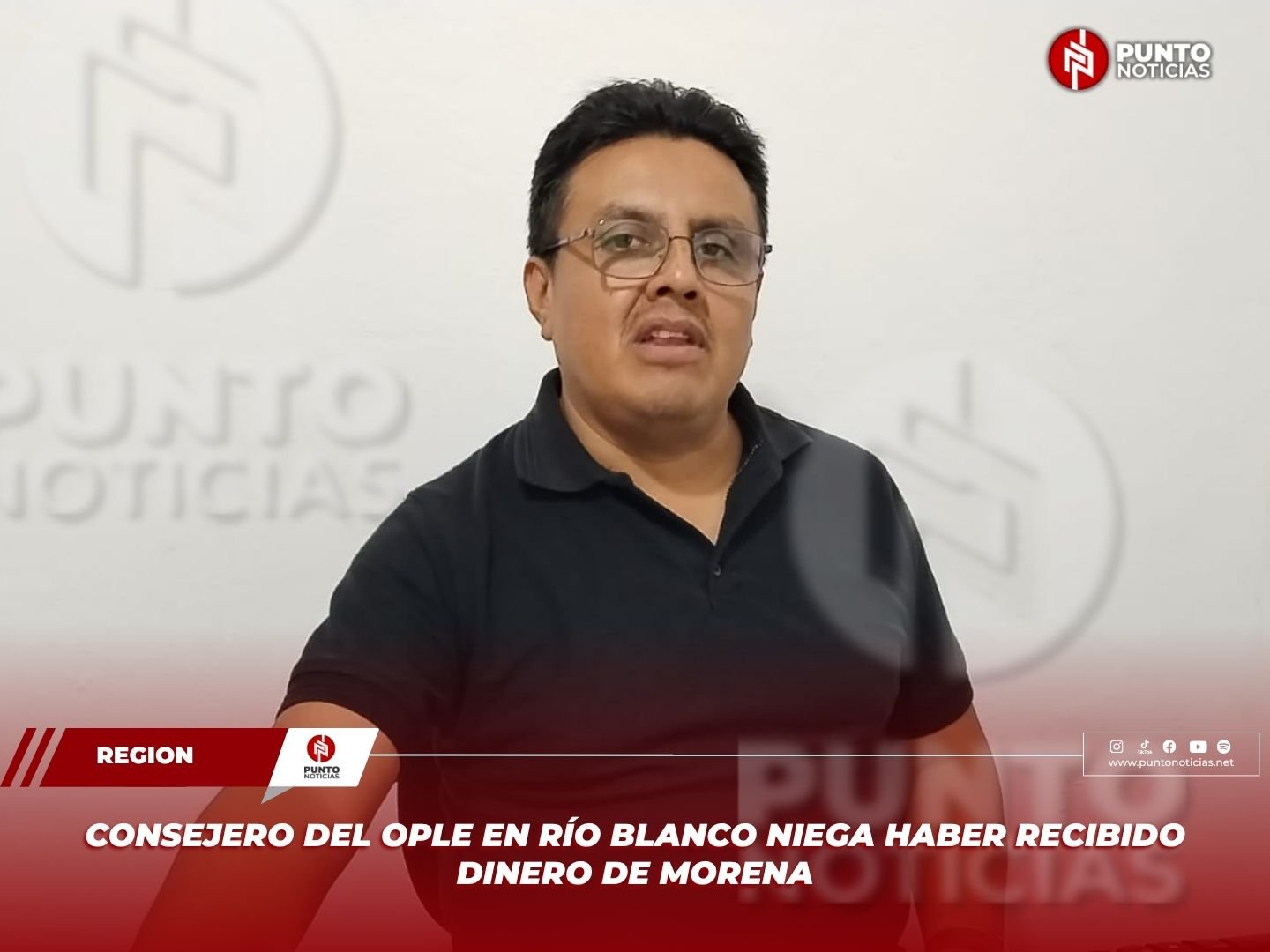 Consejero del OPLE en Río Blanco niega haber recibido dinero de Morena