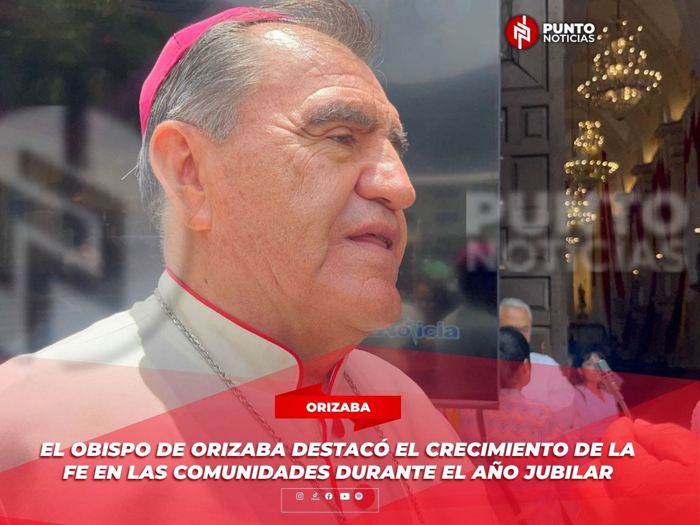 El obispo de Orizaba destacó el crecimiento de la fe en las comunidades durante el Año Jubilar