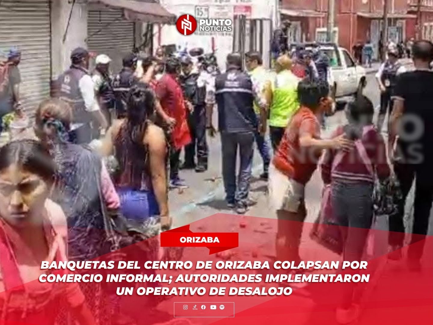 Banquetas del centro de Orizaba colapsan por comercio informal; autoridades implementaron un operativo de desalojo