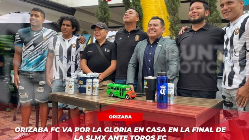 Orizaba FC va por la gloria en casa en la final de la SLMX ante Toros FC