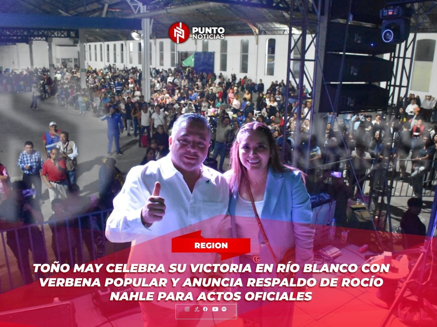 Toño May celebra su victoria en Río Blanco con verbena popular y anuncia respaldo de Rocío Nahle para actos oficiales