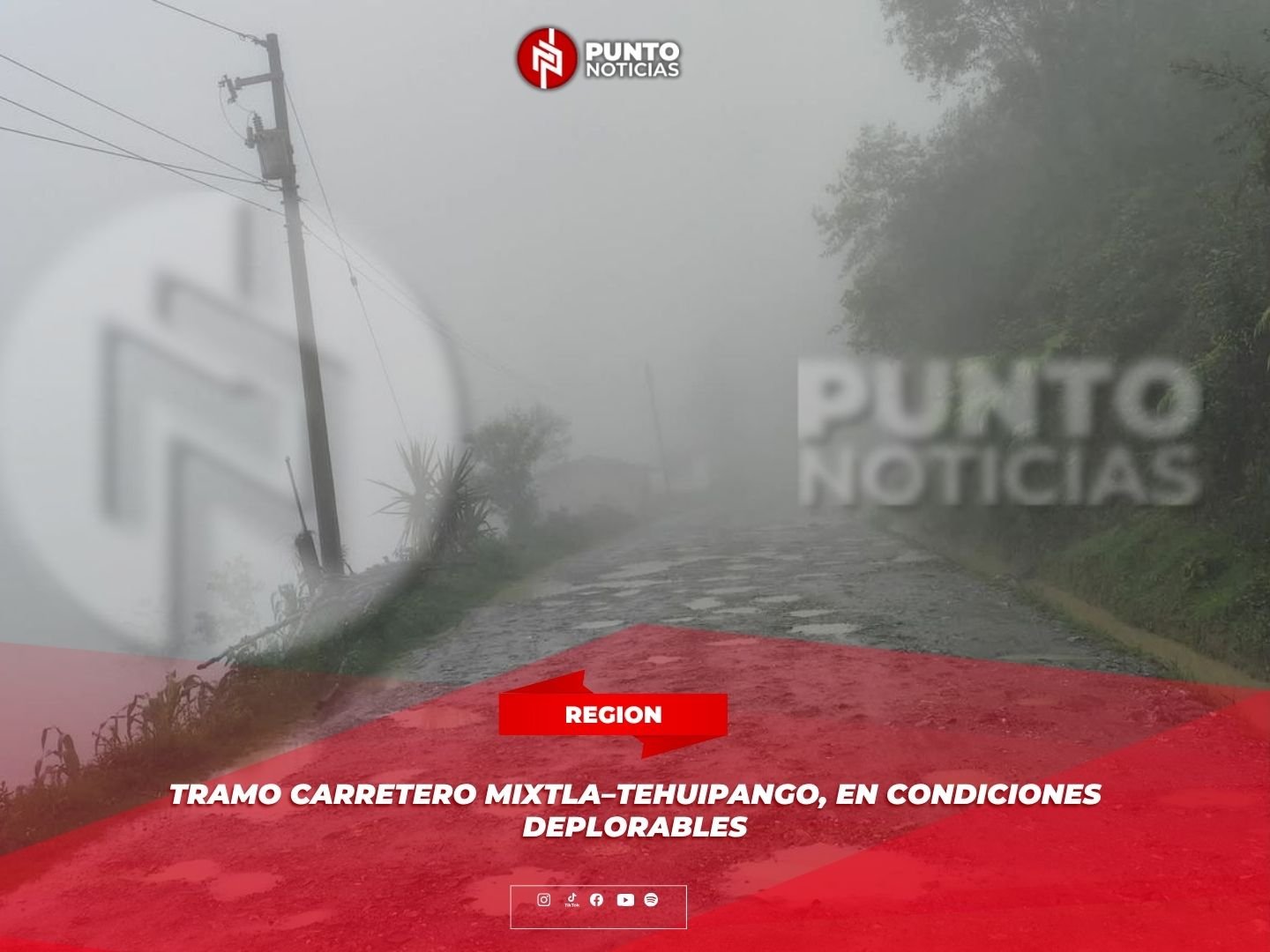 Tramo carretero Mixtla–Tehuipango, en condiciones deplorables