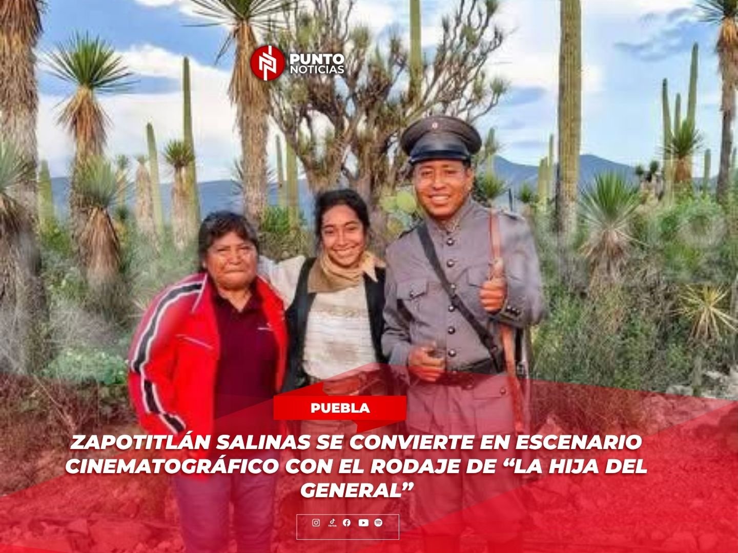 Zapotitlán Salinas se convierte en escenario cinematográfico con el rodaje de “La Hija del General”