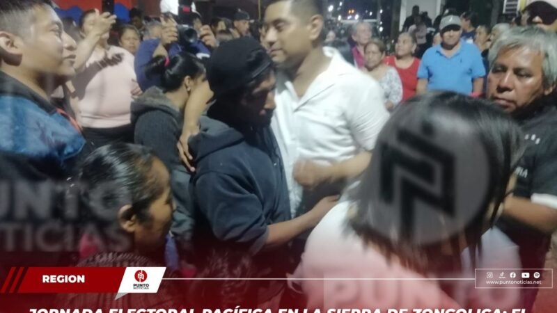 Jornada electoral pacífica en la Sierra de Zongolica: el pueblo decidió en calma