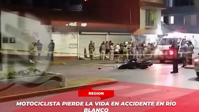 Motociclista Pierde la Vida en Accidente en Río Blanco