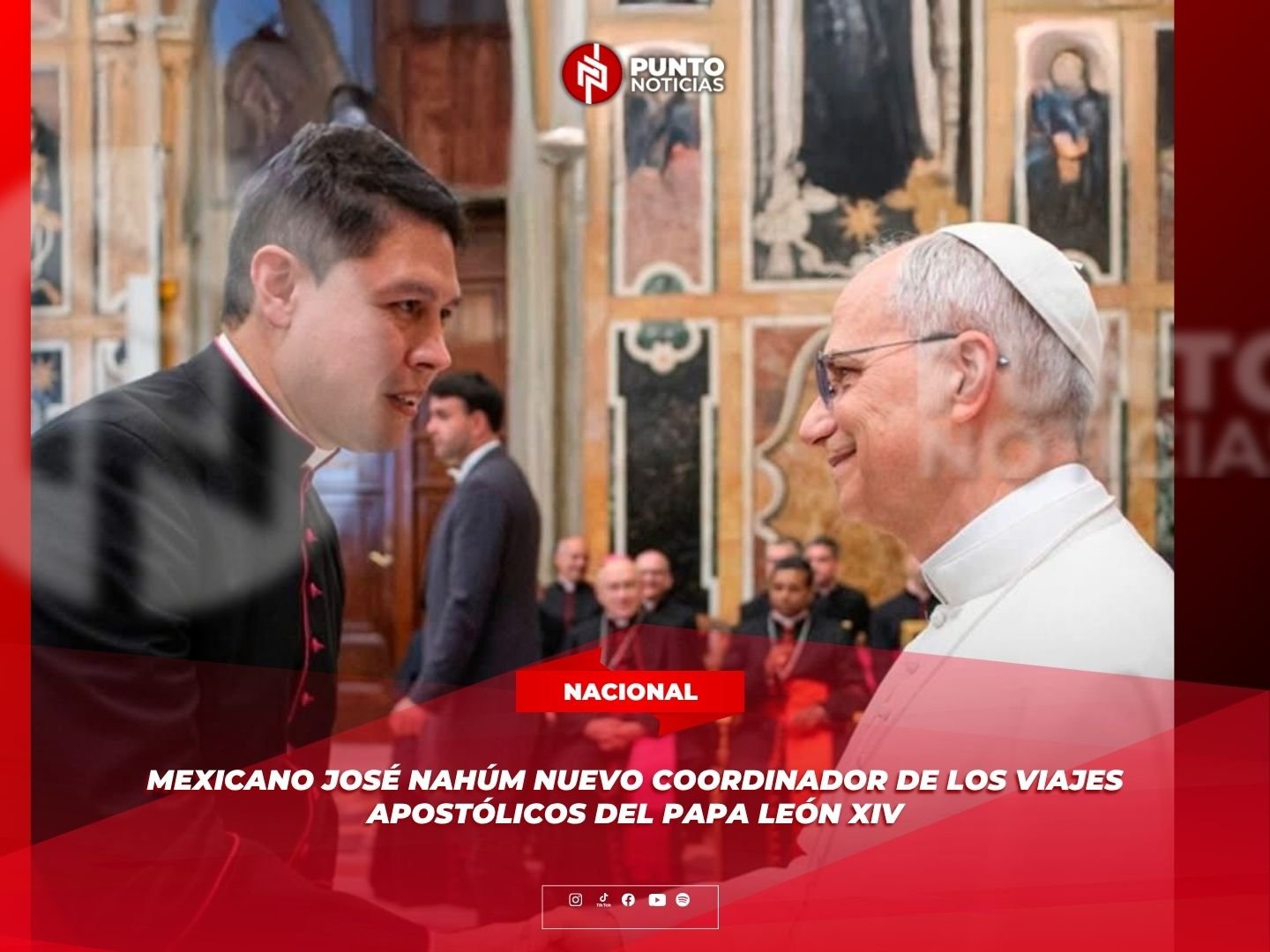 Mexicano José Nahúm nuevo coordinador de los Viajes Apostólicos del Papa León XIV