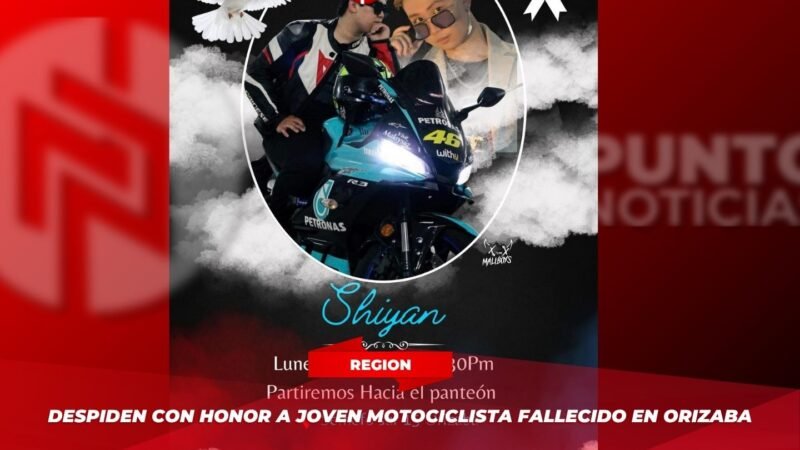 Despiden con Honor a Joven Motociclista Fallecido en Orizaba