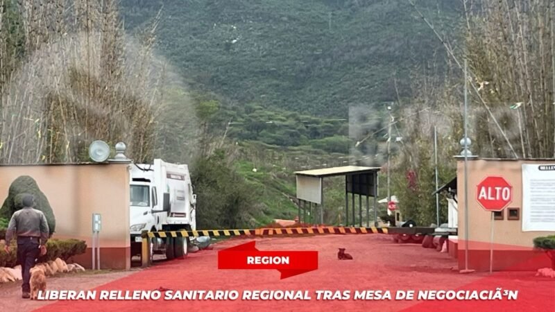 Restablece operación el Relleno Sanitario Regional; sindicatos tendrán participación directa en trabajos internos